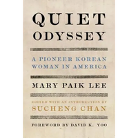Quiet Odyssey: A Pioneer Korean Woman in America - Paperback