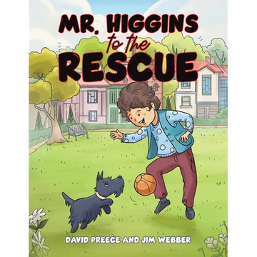 Mr. Higgins to the Rescue - Paperback