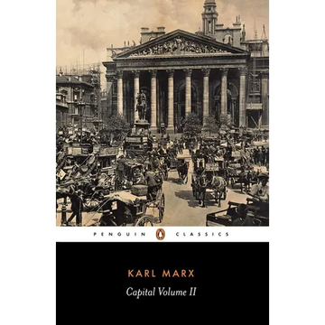Capital: A Critique of Political Economy, Volume 2 - Paperback