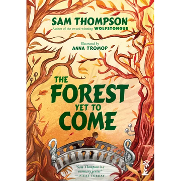 The Forest Yet to Come - Hardcover