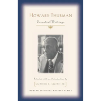 Howard Thurman: Essential Writings - Paperback