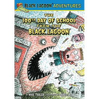100th Day of School from the Black Lagoon - Library Binding
