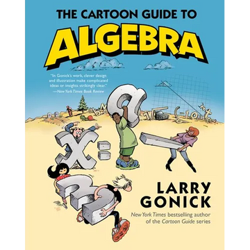 The Cartoon Guide to Algebra - Paperback