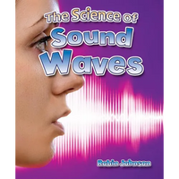 The Science of Sound Waves - Paperback