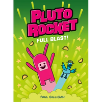 Pluto Rocket: Full Blast! (Pluto Rocket #3) - Paperback