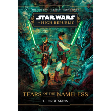 Star Wars: The High Republic: Tears of the Nameless - Hardcover