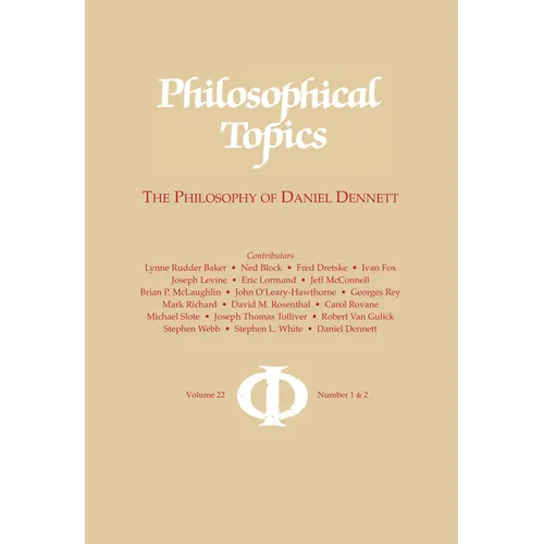 Philosophical Topics 22: The Philosophy of Daniel Dennett