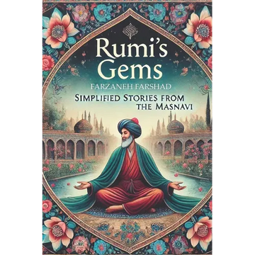 Rumi's Gems: Simplified Stories from the Masnavi - Paperback