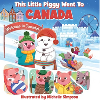 This Little Piggy Went to Canada - Board Book