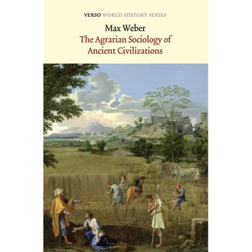 The Agrarian Sociology of Ancient Civilizations - Paperback