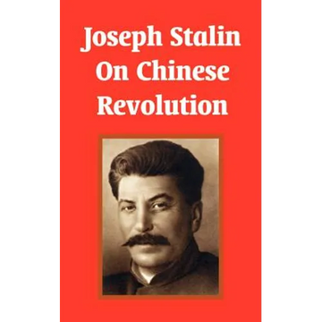 Joseph Stalin On Chinese Revolution - Paperback