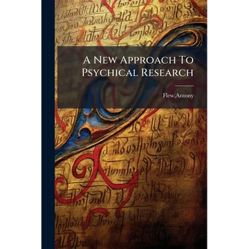 A New Approach To Psychical Research - Paperback