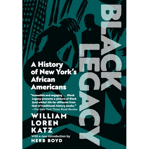 Black Legacy: A History of New York's African Americans