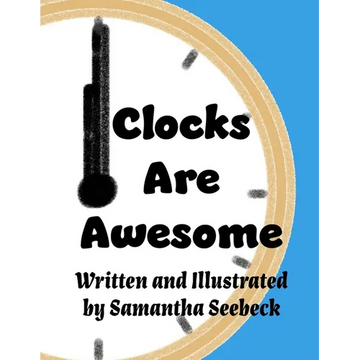 Clocks Are Awesome - Paperback