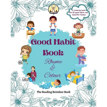 Good Habit Book: Rhyme & Colour (Good Habit Book for Kids) - Build Positive Habits Today for a Brighter Tomorrow - Paperback