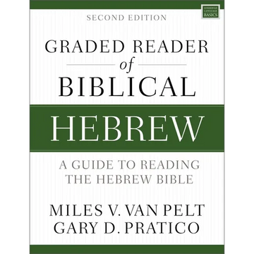 Graded Reader of Biblical Hebrew, Second Edition: A Guide to Reading the Hebrew Bible - Paperback