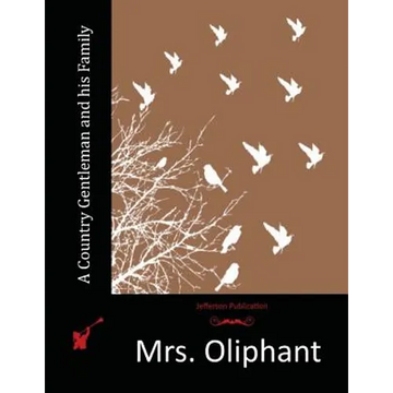 A Country Gentleman and his Family - Paperback