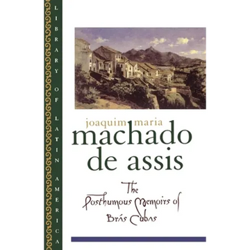The Posthumous Memoirs of Brás Cubas - Paperback