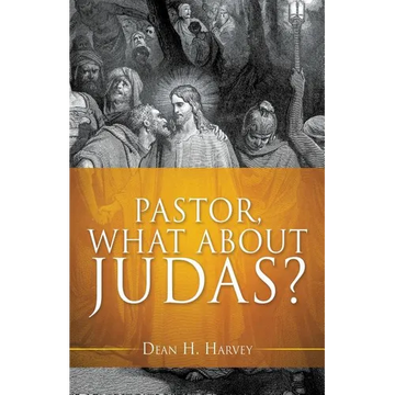 Pastor, What About Judas? - Paperback