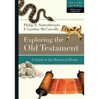 Exploring the Old Testament: A Guide to the Historical Books - Paperback