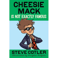 Cheesie Mack Is Not Exactly Famous - Paperback