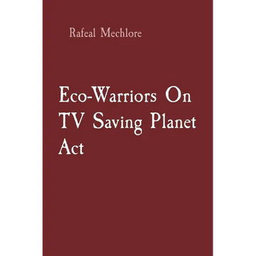 Eco-Warriors On TV Saving Planet Act - Paperback