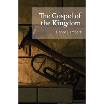 The Gospel of the Kingdom - Paperback