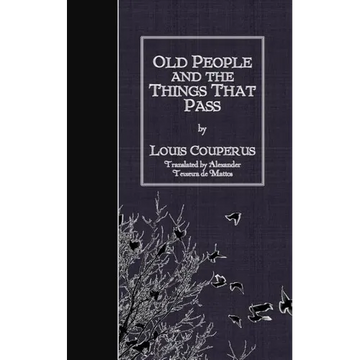 Old People and the Things That Pass - Paperback