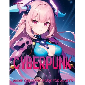 Cyberpunk: Anime Coloring Book for Adults - Paperback