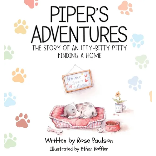 Piper's Adventures - The story of an itty-bitty pitty finding a home