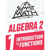 Summit Math Algebra 2 Book 1: Introduction to Functions - Paperback