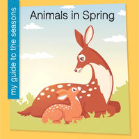 Animals in Spring - Library Binding