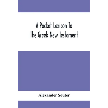 A Pocket Lexicon To The Greek New Testament - Paperback