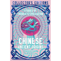 Chinese Ancient Origins: Stories of People & Civilization - Hardcover