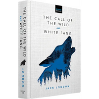 The Call of the Wild & White Fang - Hardcover