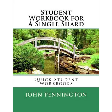 Student Workbook for A Single Shard: Quick Student Workbooks - Paperback