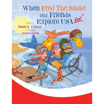 When Fred the Snake and Friends Explore USA East - Paperback