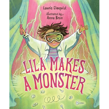 Lila Makes a Monster - Hardcover