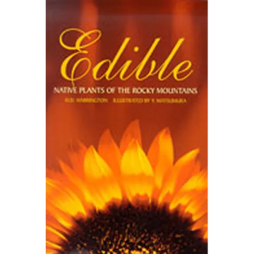Edible Native Plants of the Rocky Mountains - Paperback