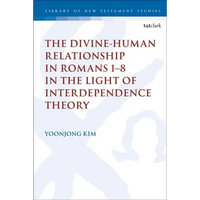 The Divine-Human Relationship in Romans 1-8 in the Light of Interdependence Theory - Paperback
