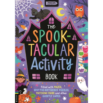 The Spook-Tacular Activity Book: Filled with Mazes, Spot-The-Difference Puzzles, Matching Pairs and Other Ghostly Games - Paperback