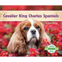 Cavalier King Charles Spaniels - Library Binding