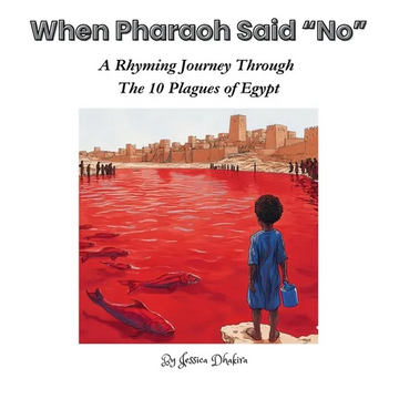 When Pharaoh Said "No" A Journey of Rhyme Through the 10 Plagues - Hardcover