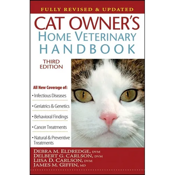 Cat Owner's Home Veterinary Handbook, Fully Revised and Updated - Paperback