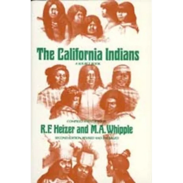 The California Indians: A Source Book - Paperback
