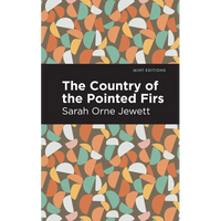 The Country of the Pointed Firs - Paperback