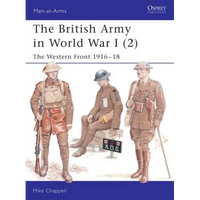 The British Army in World War I (2): The Western Front 1916-18 - Paperback