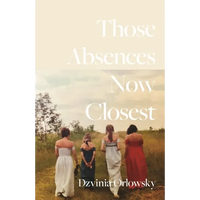 Those Absences Now Closest - Paperback
