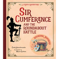 Sir Cumference and the Roundabout Battle