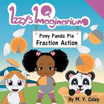 Izzy's Imaginarium: Pony Panda Pie Fraction Action - Paperback